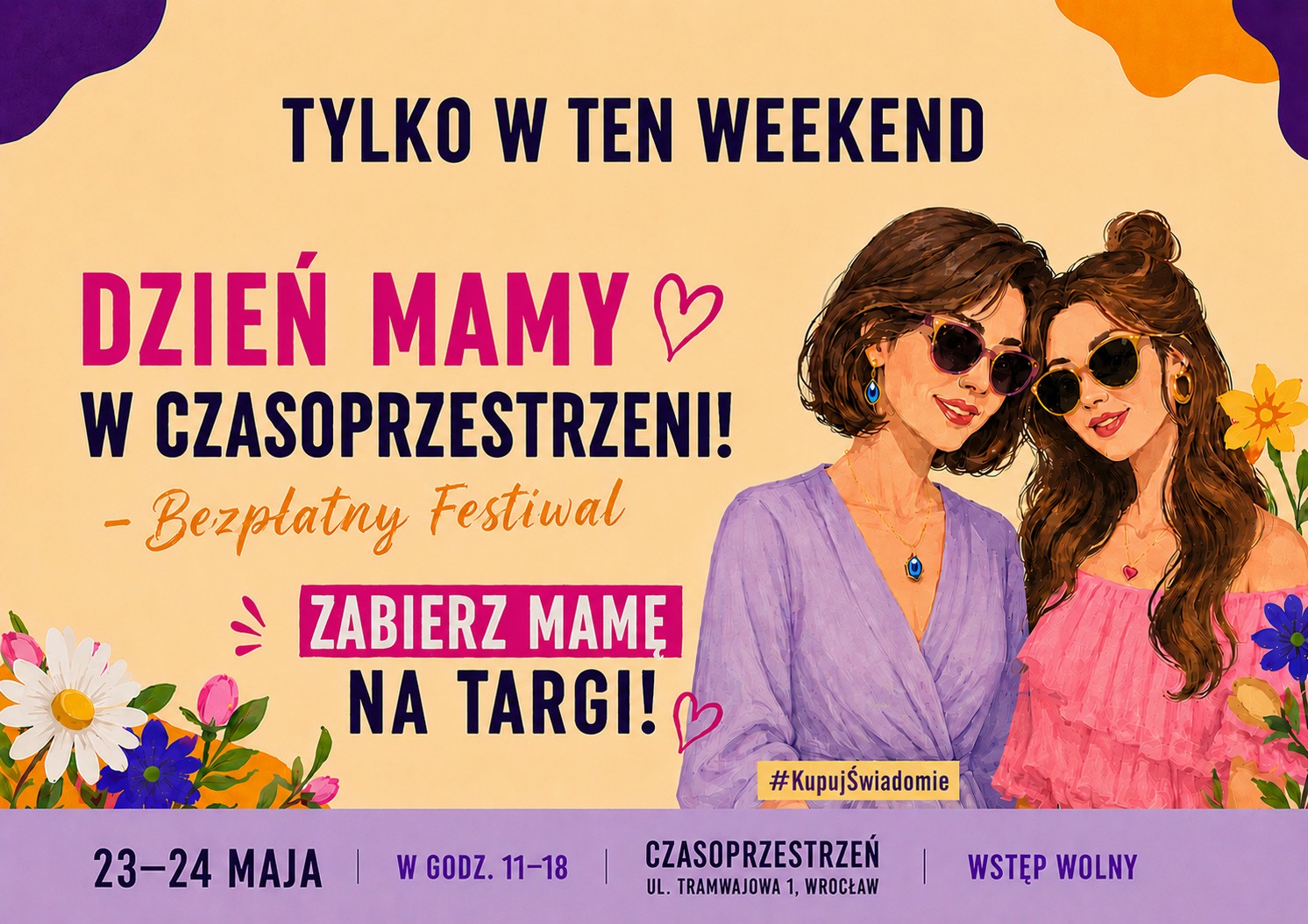 #KupujŚwiadomie w Czasoprzestrzeni. Wyjątkowy weekend z modą, designem i toastem dla mam